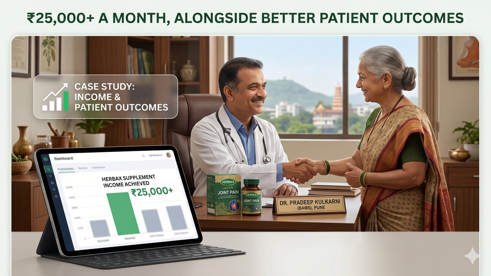 ₹25,000+ a month, alongside better patient outcomes